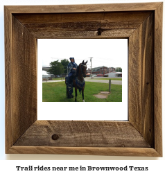 trail rides near me in Brownwood, Texas